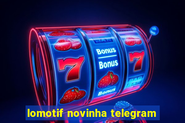 lomotif novinha telegram